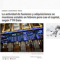 La actividad de fusiones y adquisiciones se mantiene estable en febrero pero cae el capital, segn TTR Data